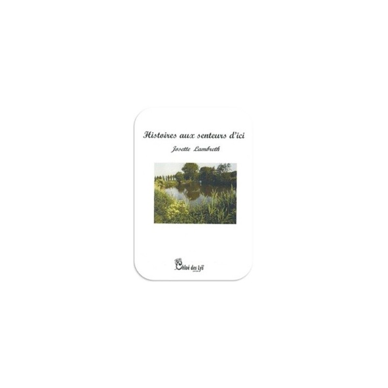 Histoires aux senteurs d'ici