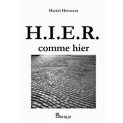 H.I.E.R. comme hier