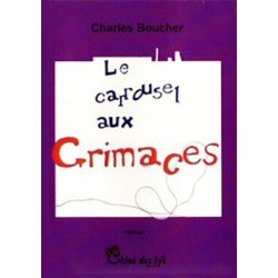 Le carrousel aux grimaces