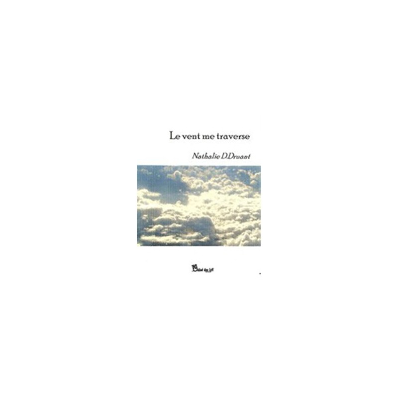 Le vent me traverse