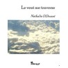 Le vent me traverse