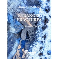 Etranges fractures