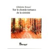 Sur le chemin tortueux de la sérénité
