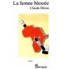 La lionne blessée - tome 1