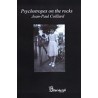 Psychotropes on the Rocks