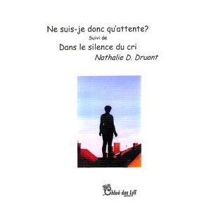 Ne suis-je donc qu'attente ?