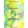Petits plaisirs et autres fâcheries