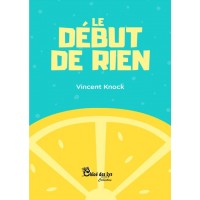 Le début de rien