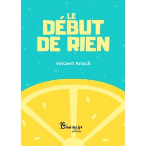 Le début de rien