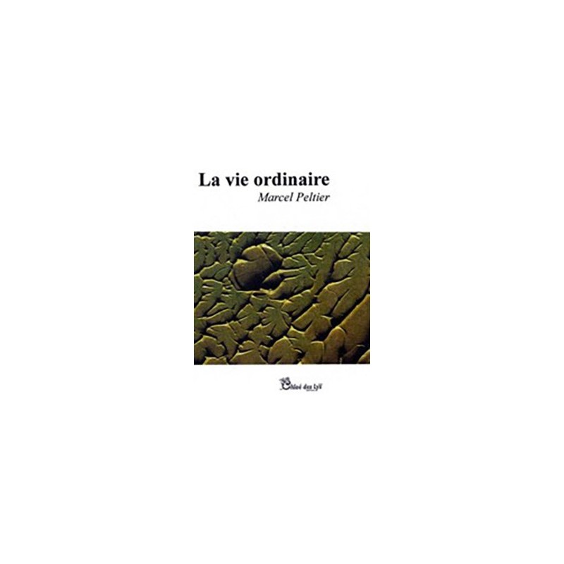 La vie ordinaire