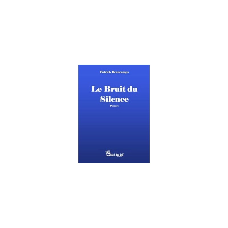 Le bruit du silence