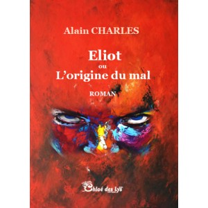Eliot ou L'origine du mal