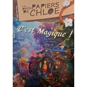 Les petits papiers de Chloé - Hors-série : C'est magique !