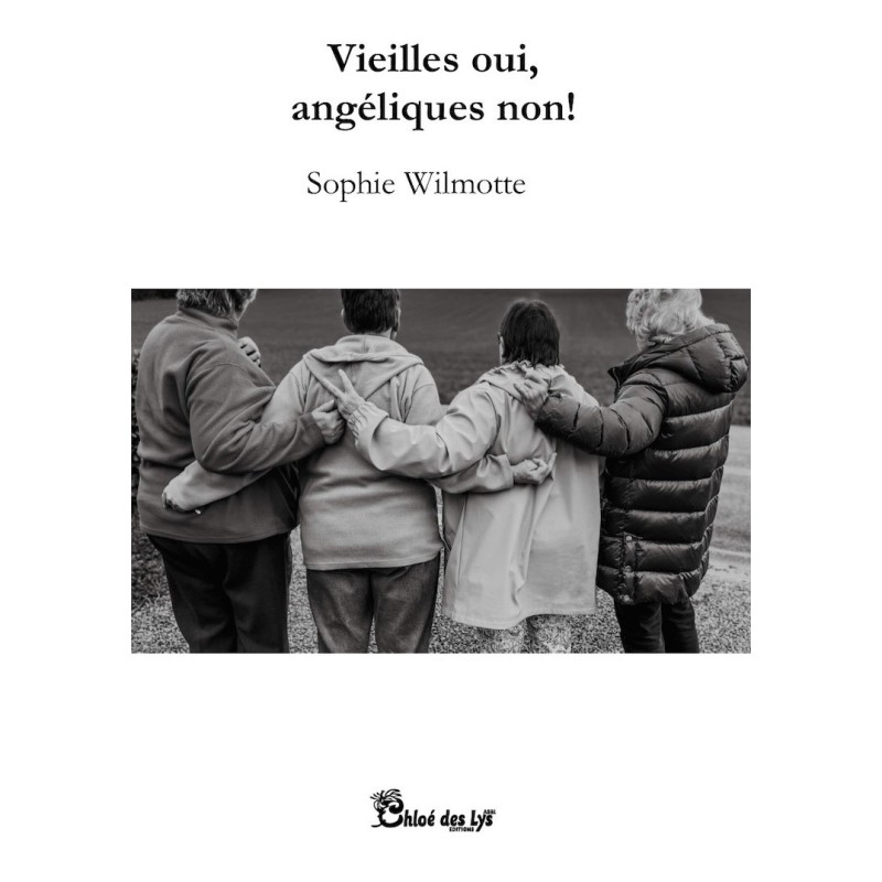 Vieilles oui, angéliques non !