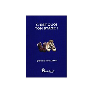 C'est quoi ton stage?