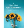A Tous Ceux Qui Tombent
