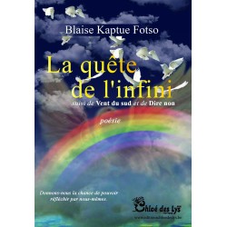 la quête de l'infini suivi de vent du sud et de dire nom