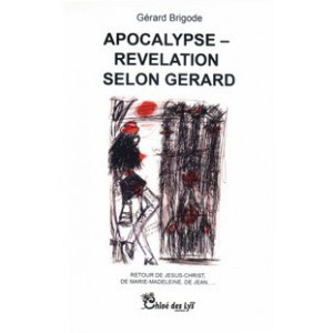 Apocalypse révélation selon Gérard