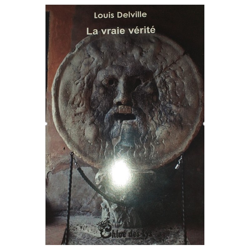 La vraie vérité