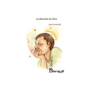 Le désordre du rêve