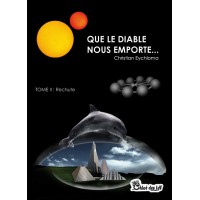Que le diable nous emporte - Tome 2