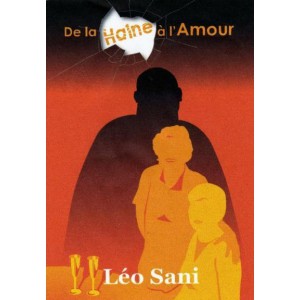 De la haine à l'amour