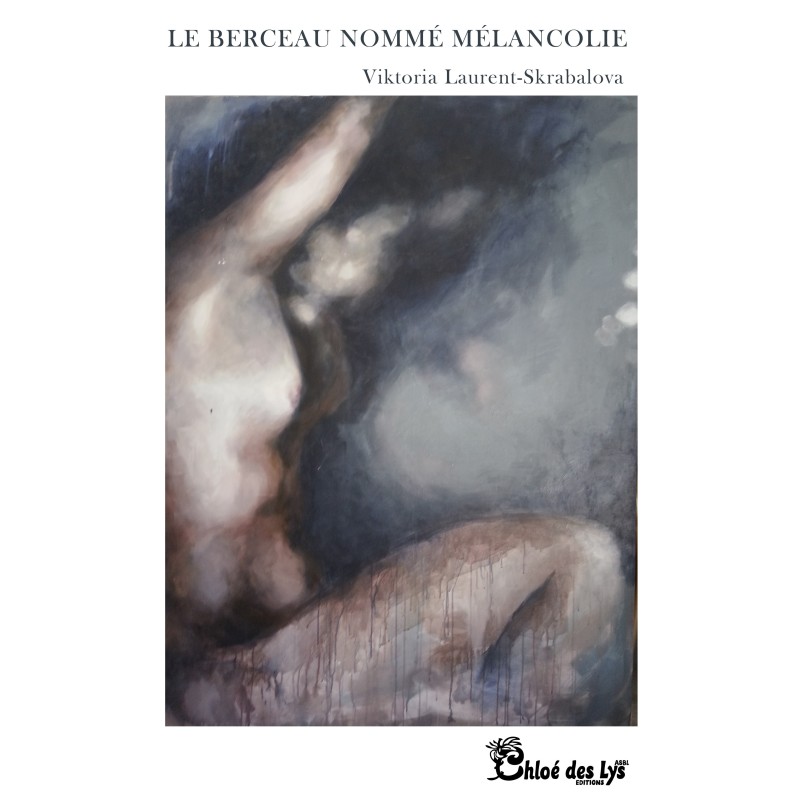 Le Berceau nommé Mélancolie