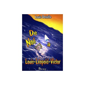 De Noé à LL Victor