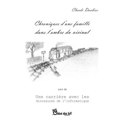 Chronique d'une famille dans l'ombre du vicinal