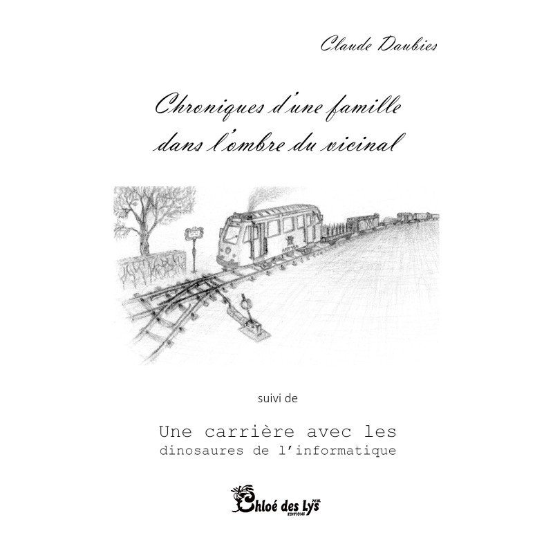 Chronique d'une famille dans l'ombre du vicinal