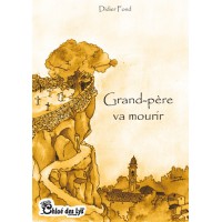 Grand-Père va mourir