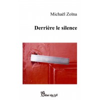Derrière le silence