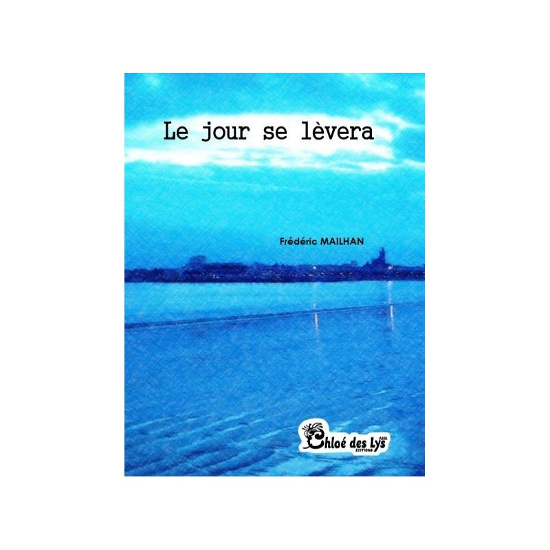Le jour se lèvera