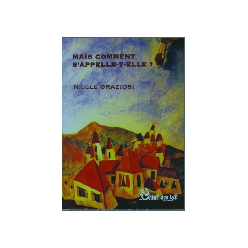 Mais comment s'appelle-t-elle?