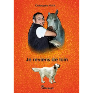 Je reviens de loin