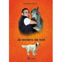Je reviens de loin