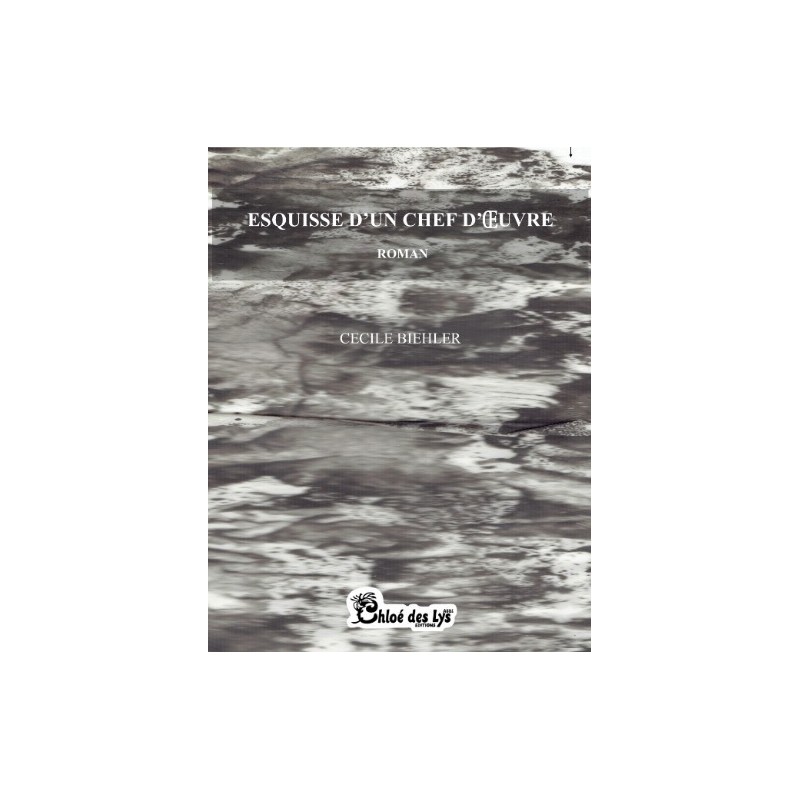 Esquisse d'un chef d'oeuvre