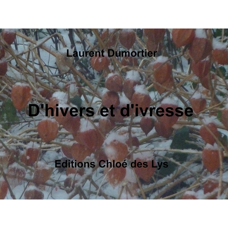 D'hivers et d'ivresse