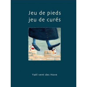 Jeux de pieds, jeux de curés
