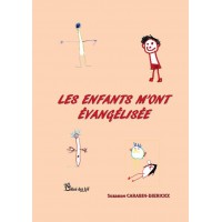 Les enfants m'ont évangélisée
