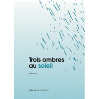 Trois ombres au soleil