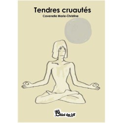 Tendres cruautés