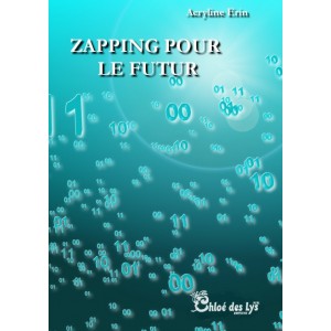 Zapping pour le futur