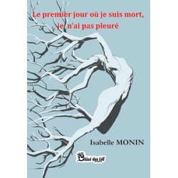 Le premier jour où je suis mort