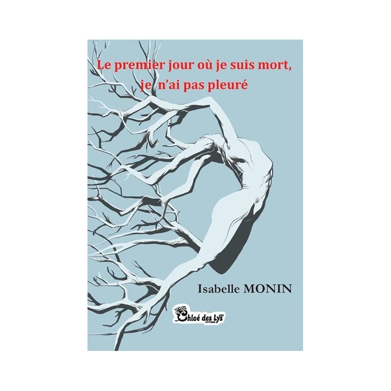 Le premier jour où je suis mort