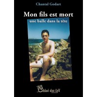 Mon fils est mort une balle dans la tête 