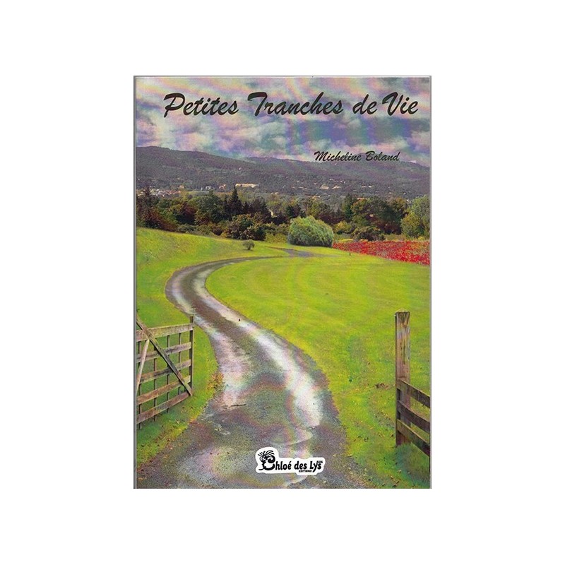 Petites tranches de vie