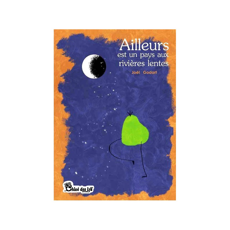 Ailleurs est un pays aus rivières lentes