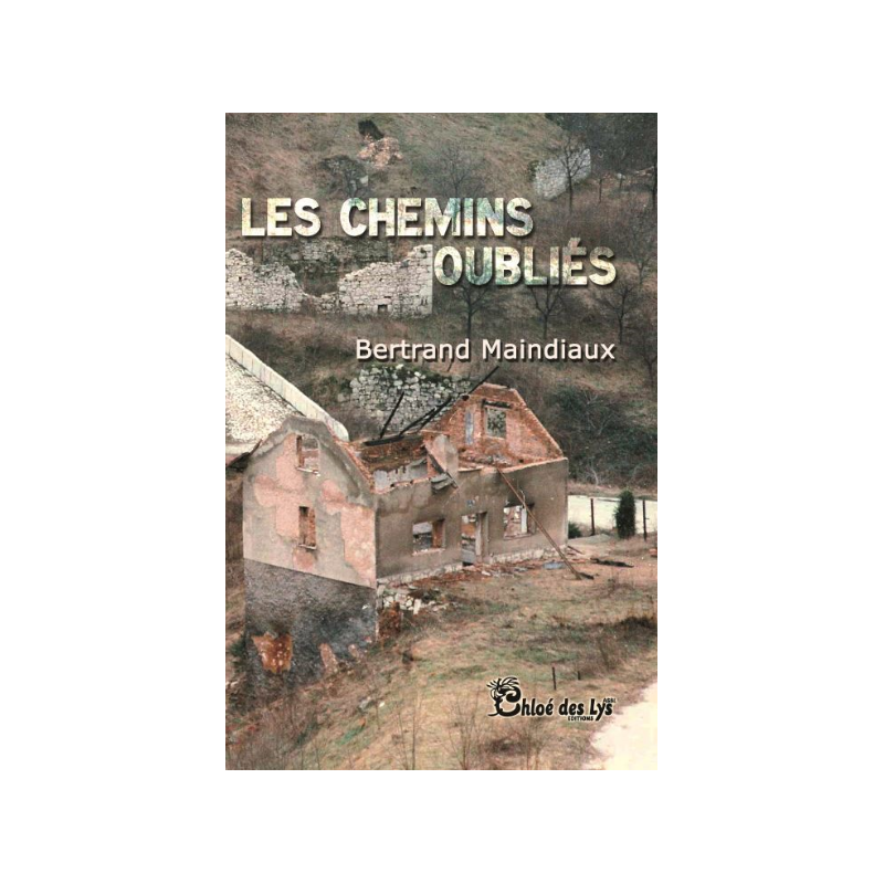 Les chemins oubliés