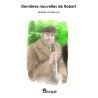 Dernières nouvelles de Robert